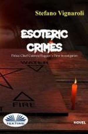 Esoteric Crimes de Stefano Vignaroli