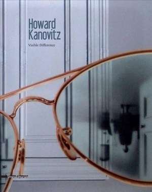 Howard Kanovitz: Visible Difference de Silvana Editoriale