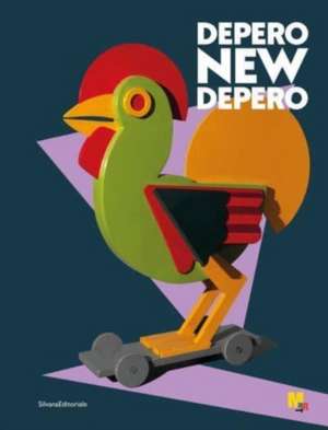 Fortunato Depero: New Depero de Nicoletta Boschiero