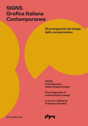 Signs: Contemporary Italian Graphic Design de Francesco Dondina