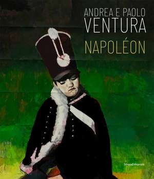 Andrea and Paolo Ventura: Napoleon de Laura Leonelli