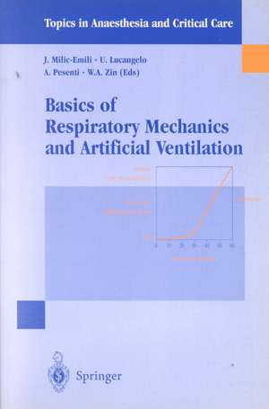 Basics of Respiratory Mechanics and Artificial Ventilation de J. Milic-Emili