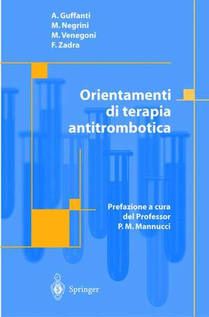 Orientamenti di terapia antitrombotica de A. Guffanti