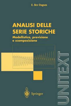 Analisi delle serie storiche: modellistica, previsione e scomposizione de E.Bee Dagum