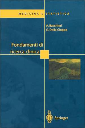 Fondamenti di ricerca clinica de Antonella Bacchieri