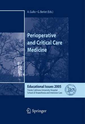 Perioperative and Critical Care Medicine: Educational Issues 2005 de A. Gullo