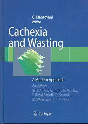 Cachexia and Wasting: A Modern Approach de Stefan D. Anker