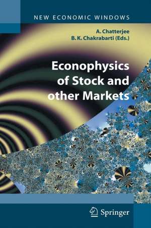 Econophysics of Stock and other Markets: Proceedings of the Econophys-Kolkata II de Arnab Chatterjee