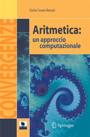 Aritmetica: un approccio computazionale de Giulio Cesare Barozzi