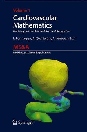 Cardiovascular Mathematics: Modeling and simulation of the circulatory system de Luca Formaggia