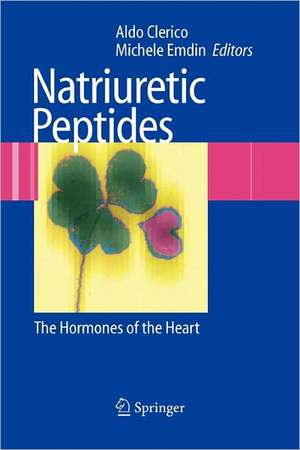 Natriuretic Peptides: The Hormones of the Heart de Aldo Clerico