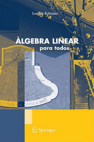 Álgebra Linear: Para todos de Lorenzo Robbiano