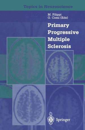 Primary Progressive Multiple Sclerosis de M. Filippi