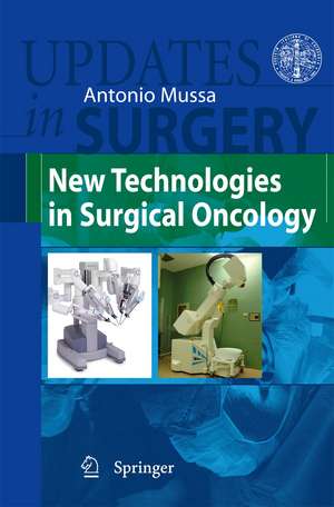 New Technologies in Surgical Oncology de Antonio Mussa