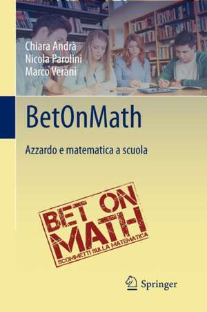 BetOnMath: Azzardo e matematica a scuola de Chiara Andrà