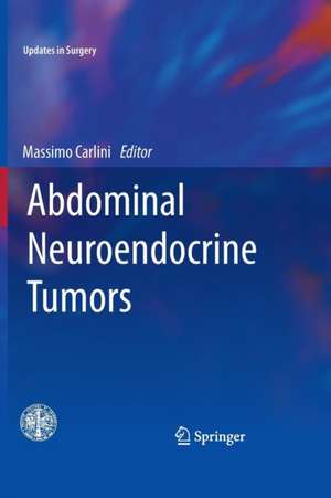 Abdominal Neuroendocrine Tumors de Massimo Carlini