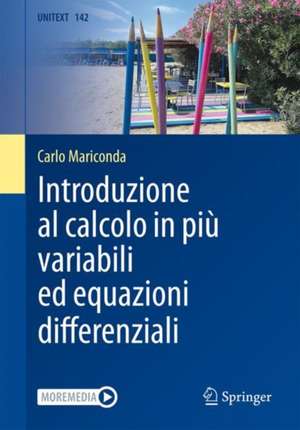 Introduzione al calcolo in più variabili ed equazioni differenziali de Carlo Mariconda