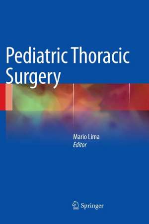 Pediatric Thoracic Surgery de Mario Lima