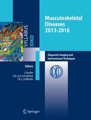 Musculoskeletal Diseases 2013-2016: Diagnostic Imaging de J. Hodler