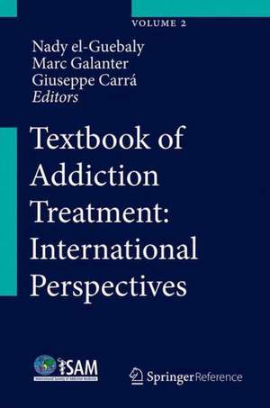 Textbook of Addiction Treatment: International Perspectives de Nady el-Guebaly