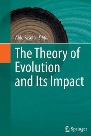 The Theory of Evolution and Its Impact de Aldo Fasolo