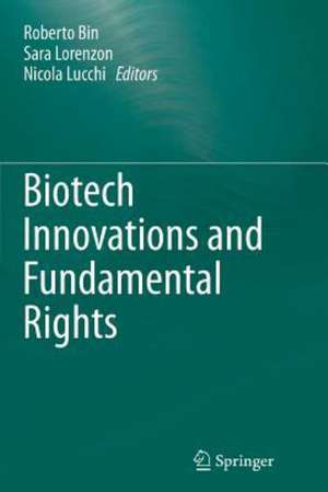 Biotech Innovations and Fundamental Rights de Roberto Bin