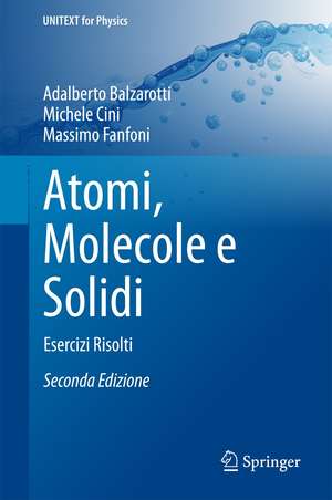 Atomi, Molecole e Solidi: Esercizi Risolti de Adalberto Balzarotti