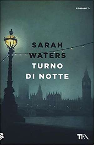 Turno di notte de Sarah Waters