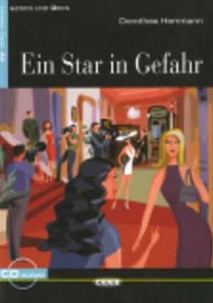 Ein Star In Gefahr [With CD (Audio)]: Culture Et Civilisation de la France Et Des Pays Francophones [With CD (Audio)] de Dorothea Herrmann