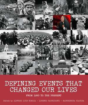 Defining Events That Changed Our Lives de Alfredo Luis Somoza