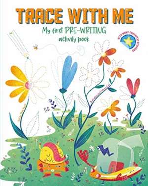 Trace With Me: My First Pre-writing Activity Book de Paola Misesti