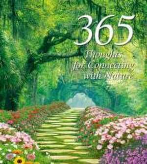 365 Thoughts for Connecting with Nature de White Star