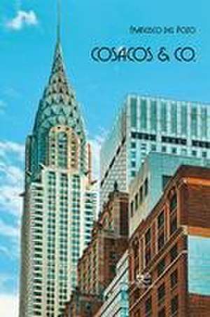 Cosacos & Co. de Francisco Del Pozo