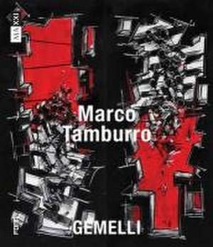 Marco Tamburro. Gemelli de Luca Beatrice