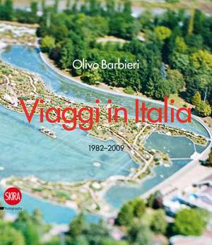 Olivo Barbieri: Viaggi in Italia 1982-2009 de Sabrina Zannier