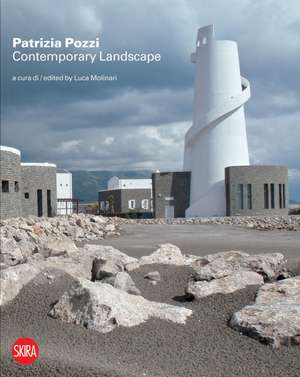 Patrizia Pozzi Contemporary Landscape: New Tales and Visions de Patrizia Pozzi