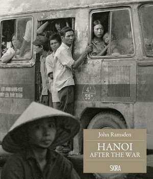 John Ramsden: Hanoi After the War de John Ramsden