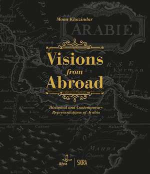 Visions from Abroad de Mona Khazindar