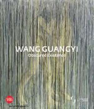 Wang Guangyi: Obscured Existence de Demetrio Paparoni