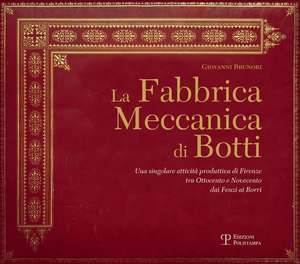 LA FABBRICA MECCANICA DI BOTTI de Giovanni Brunori