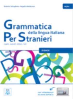 Grammatica della lingua italiana Per Stranieri de Angelica Benincasa