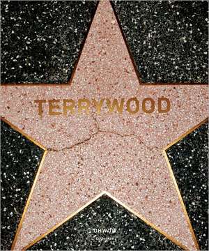 Terry Richardson: Terrywood de Terry Richardson