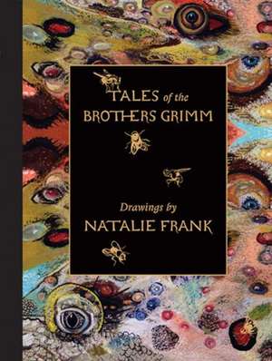 Natalie Frank: Tales of the Brothers Grimm de Natalie Frank