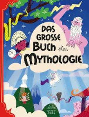 Das große Buch der Mythologie de Marzia Accatino