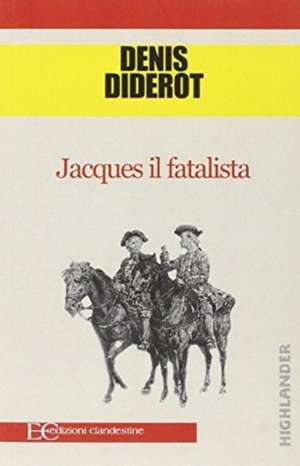 JACQUES IL FATALISTA de Denis Diderot