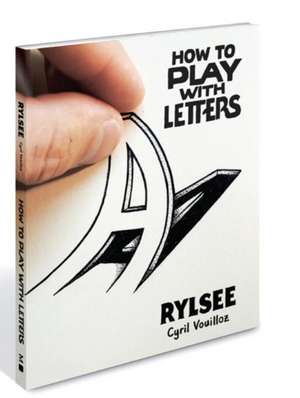 How to Play with Letters de Rylsee