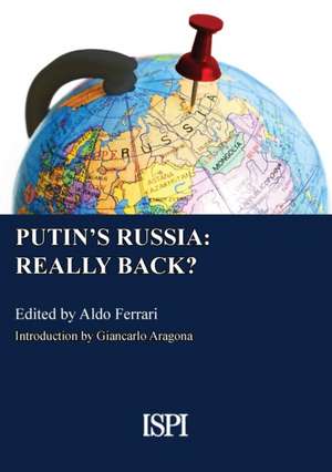 Putin's Russia: Really Back? de Giancarlo Aragona