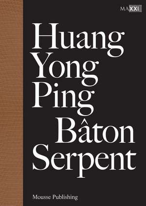 Huang Yong Ping: Baton Serpent de Giovanna Melandri