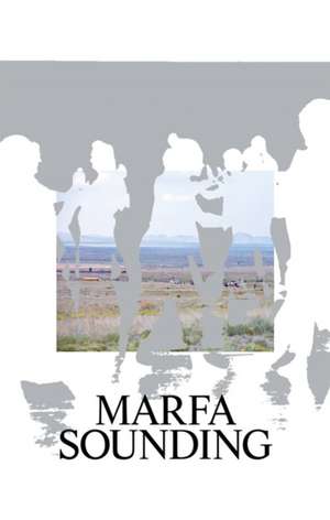 Marfa Sounding de Jennifer Burris