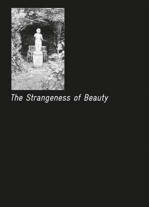 The Strangeness of Beauty de Ziba al